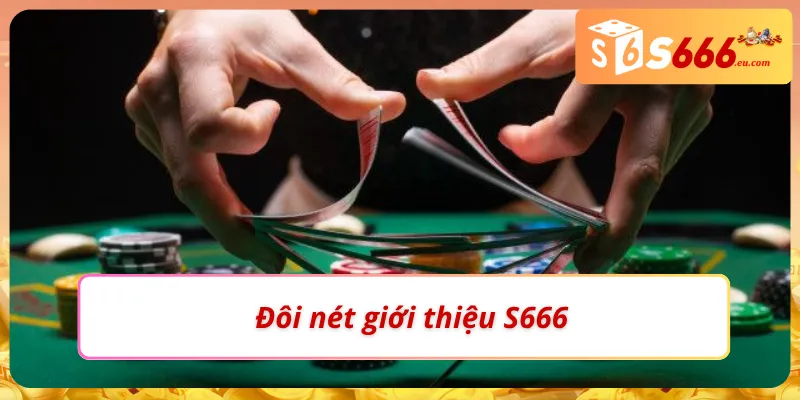 Giới thiệu S666 – Nhà Cái Tuyệt Đối Chất Lượng Cho Cược Thủ 1 Giới thiệu S666 đang gây sốt trên thị trường cá cược